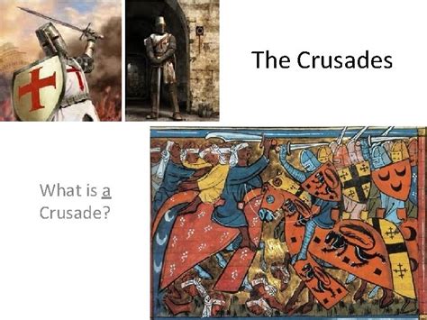 The Crusades What Is A Crusade Dictionary Definition
