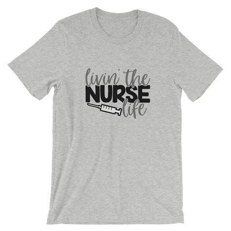 Livin That Nurse Life T Shirt Nurse Life Shirt Student Nurse T