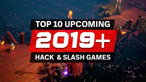 Top 10 Best Upcoming Hack And Slash Rpg Games 2019 2020 And Beyond Pc