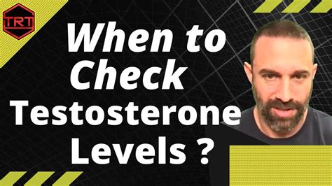 When To Check Levels On Trt Testosterone Replacement Therapy Youtube