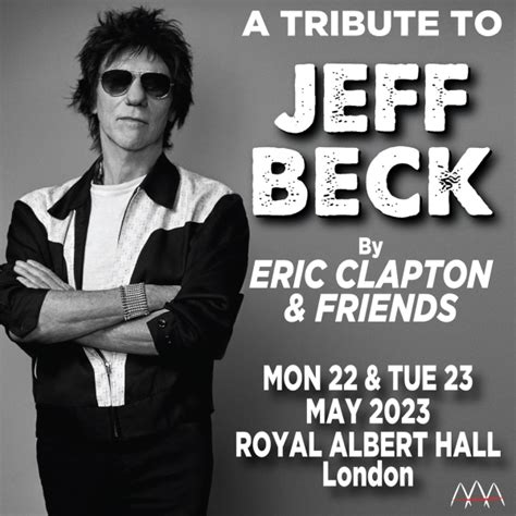 Tribute Concerts For Jeff Beck Happen May At Royal Albert Hall Where S Eric