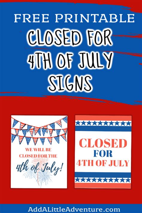 Closed For 4th Of July Signs Free Printables Add A Little Adventure