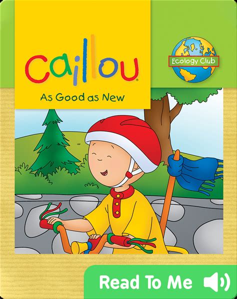 Caillou As Good As New Book By Eric Sévigny Sarah Margaret Johanson