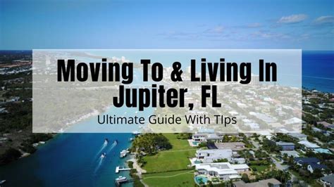 living in jupiter fl [2024] is moving to jupiter fl a good idea