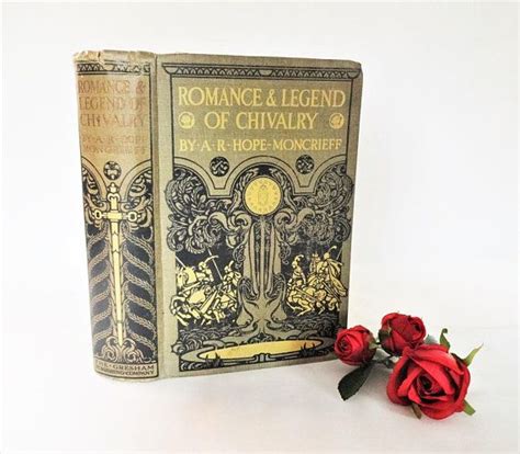 Romance And Legend Of Chivalry By Ar Hope Moncrieff C1912 The Etsy