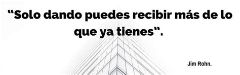 70 Frases Reflexión Sobre Dar Y Recibir Expande Tu Mente