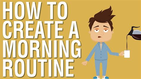 How To Create A Morning Routine Why It Is Important To Create A