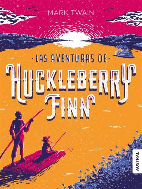 Las Aventuras De Huckleberry Finn Mendoza Franco Librer A