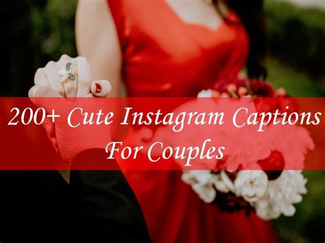200 Cute Instagram Captions For Couples