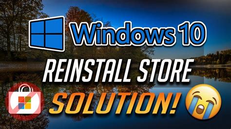 How To Repair And Reinstall Microsoft Store On Windows 10 After Removal