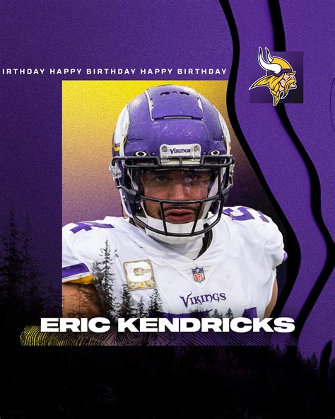 Minnesota Vikings On Twitter Happy Birthday Erickendricks54 🎈