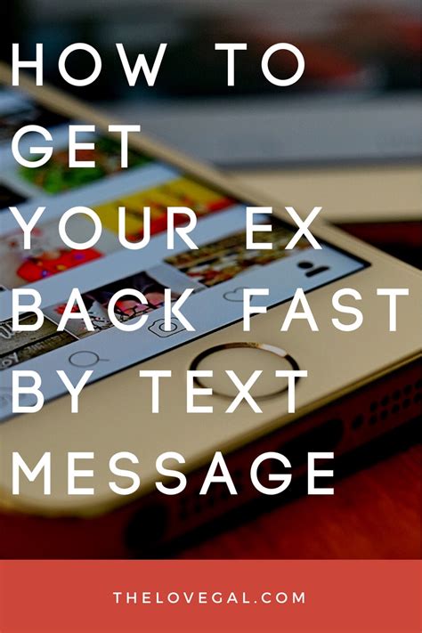 how to get your ex back fast by text message how to get your ex back