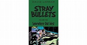 Stray Bullets Volume 2: Somewhere Out West by David Lapham