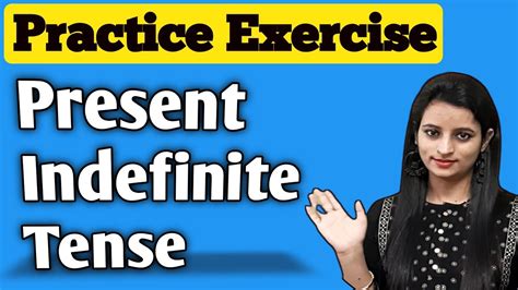 Present Indefinite Tense Practice Exercise With Example Learn Tenses