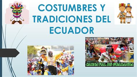 Calam O Tradiciones Y Costumbres Del Ecuador
