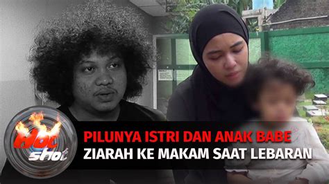 Pilunya Istri Dan Anak Babe Cabita Saat Ziarah Makam Di Hari Lebaran