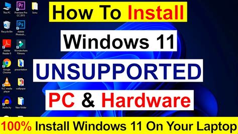 How To Install Windows 11 In Unsupported Laptop Pc Windows 11in