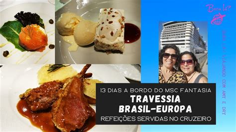 Travessia Brasil Europa 13 dias a bordo do MSC Fantasia Refeições