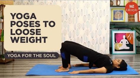 Yoga Asanas Poses To Help You Lose Weight Fast Yoga For The Soul