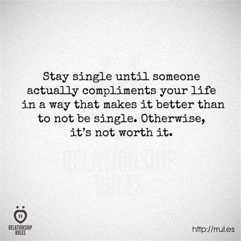 Staying Single Is Better Than Being With The Wrong Person Relationship Rules Quotes