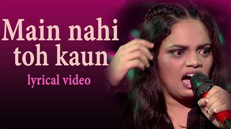 main nahi toh kaun lyrics lyrical video srushti tawade hustle 2 0