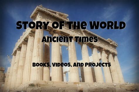 Story Of The World Ancient Times Books Videos And Projects
