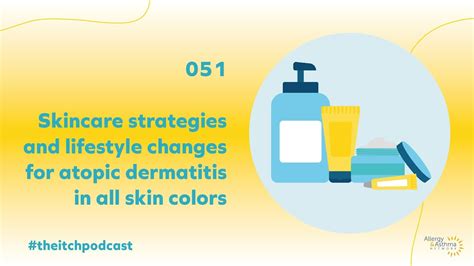 Skincare Strategies And Lifestyle Changes For Atopic Dermatitis In All