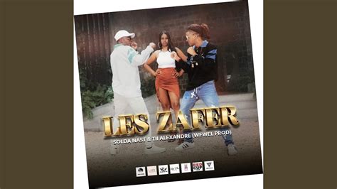 Les Zafer Feat Tii Alexandre Youtube