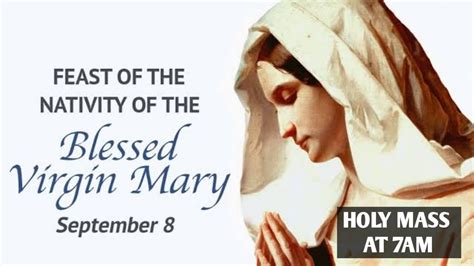 Feast Of Nativity Of Our Blessed Mother Mary On 8th September At 700am