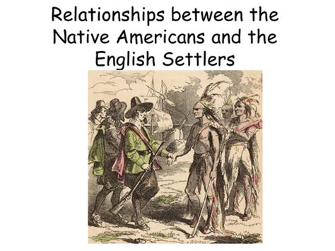 Relationships Between The Native Americans And The English Settlers