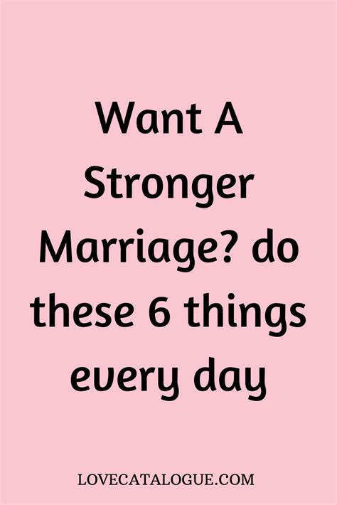 6 Ways On How To Strengthen Your Marriage Every Day Marriage Advice