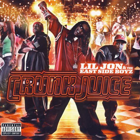 Crunk Juice By Lil Jon And The East Side Boyz On Tidal