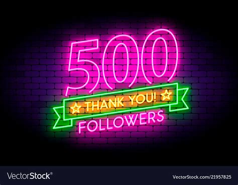 500 Followers Realistic Neon Sign On The Wall Vector Image