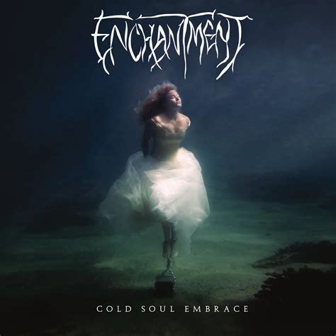 Enchantment Feels A Cold Soul Embrace After A 28 Year Absence Full