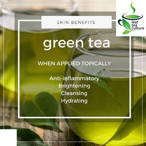 Benefits Of Green Tea For Skin 100 Pure Tea Culture Green Tea