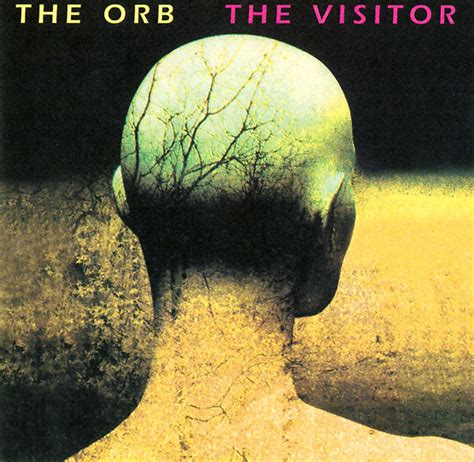 Orb — ist die abkürzung für: The Orb - The Visitor (1994, CD) | Discogs