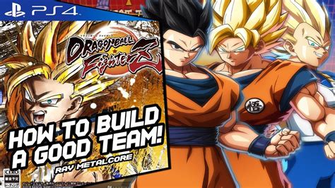 Partnering with arc system works, dragon ball fighterz is born from what makes the dragon ball series so loved and famous: How To Build & Understand Your Team In Dragon Ball FighterZ - YouTube