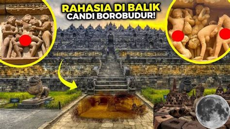 Misteri Candi Borobudur Yang Masih Tersembunyi Selama Ini Asal Mula