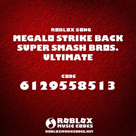 Megalo Strike Back Super Smash Bros Ultimate Roblox Id