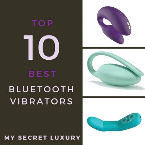 Top 10 Best Bluetooth Vibrators In 2022 My Secret Luxury