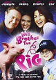 My Brother the Pig (1999) - Posters — The Movie Database (TMDB)