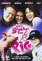 My Brother the Pig (1999) - Posters — The Movie Database (TMDB)