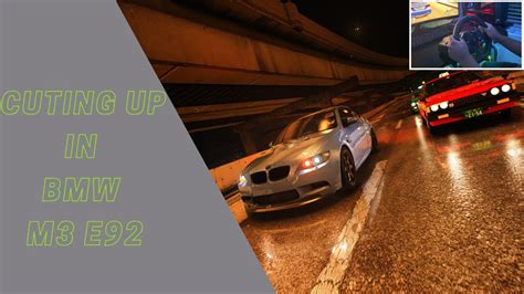 Weaving Through Traffic In BMW M3 E92 W Steering Wheel Assetto Corsa