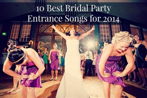 50 dramatic wedding reception entrance songs. Choose from the best bridal party entrance songs for 2014. Perfect for your wedding party ...