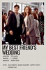 my best friend’s wedding | Iconic movie posters, Movie posters ...