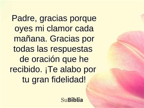 5 Oraciones De La Mañana Comienza Tu Día Hablando Con Dios Su Biblia