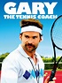 Prime Video: Gary The Tennis Coach (aka Balls Out: The Gary Houseman Story)
