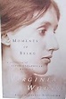 Moments of Being: A Collection of Autobiographical Writing by Virginia ...