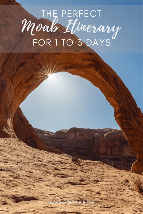 The Perfect Moab Itinerary 2 To 3 Days Visiting Moab Wandering Stus