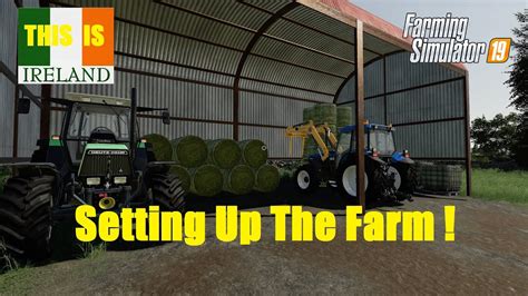 This Is Ireland Setting Up The Farm Ps4 Farming Simulator 19